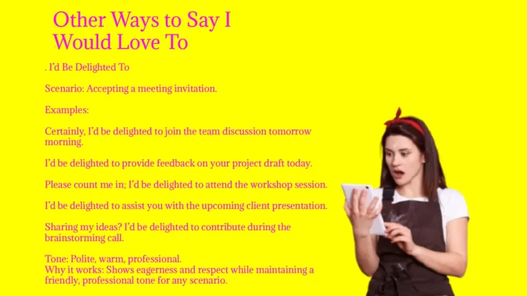 Other Ways to Say I Would Love To