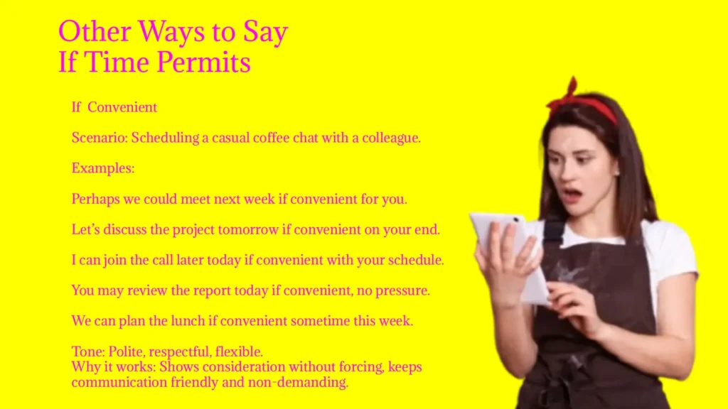 Other Ways to Say If Time Permits