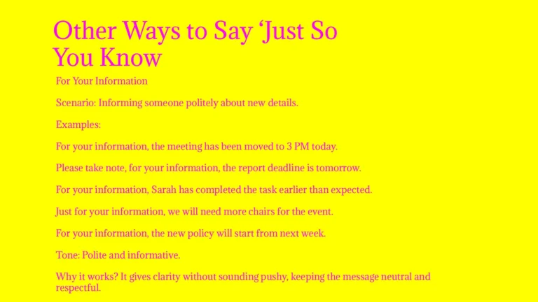 Other Ways to Say ‘Just So You Know
