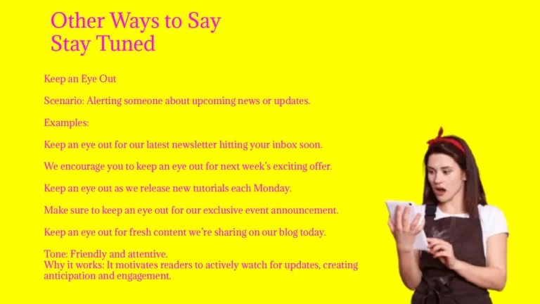 Other Ways to Say Stay Tuned