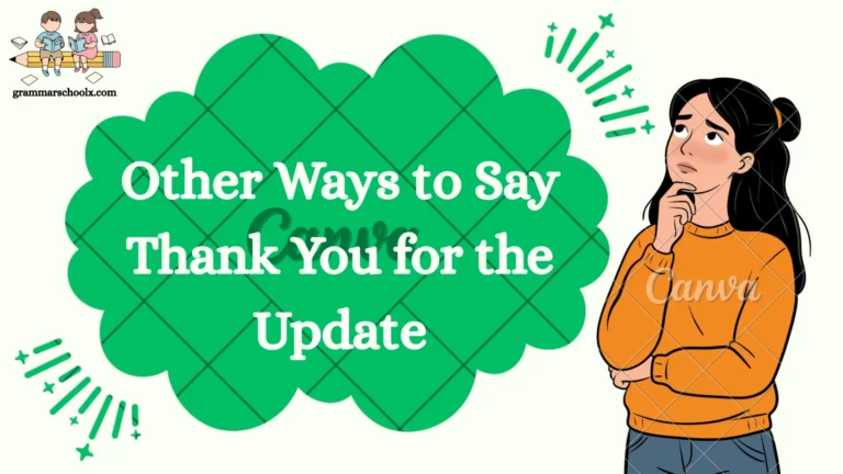 Other Ways to Say Thank You for the Update