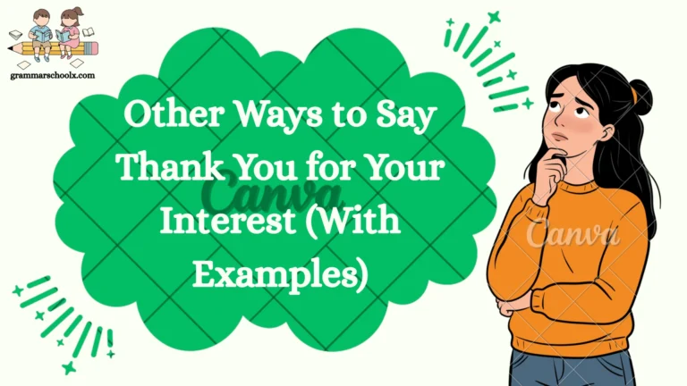Other Ways to Say Thank You for Your Interest