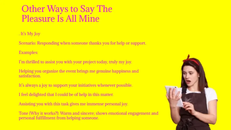 Other Ways to Say The Pleasure Is All Mine