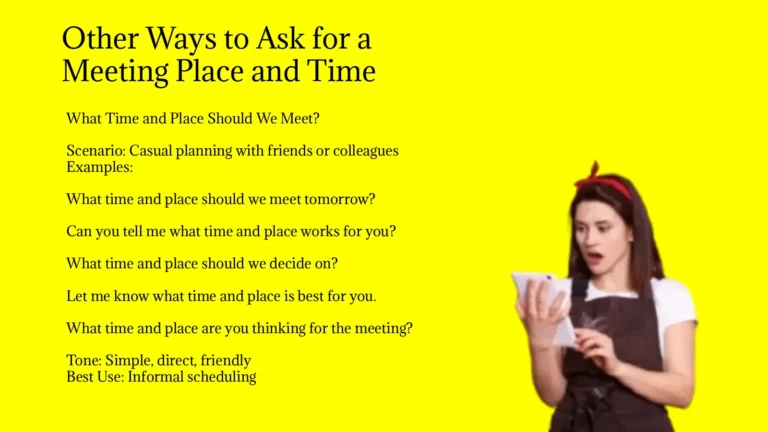 Other Ways to Ask for a Meeting Place and Time