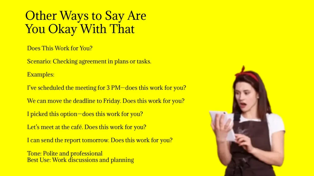 Other Ways to Say Are You Okay With That