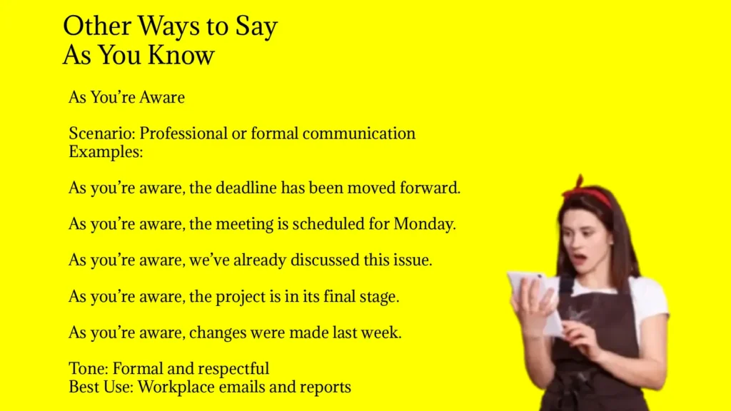 Other Ways to Say As You Know