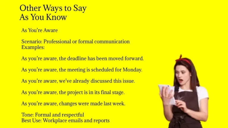 Other Ways to Say As You Know