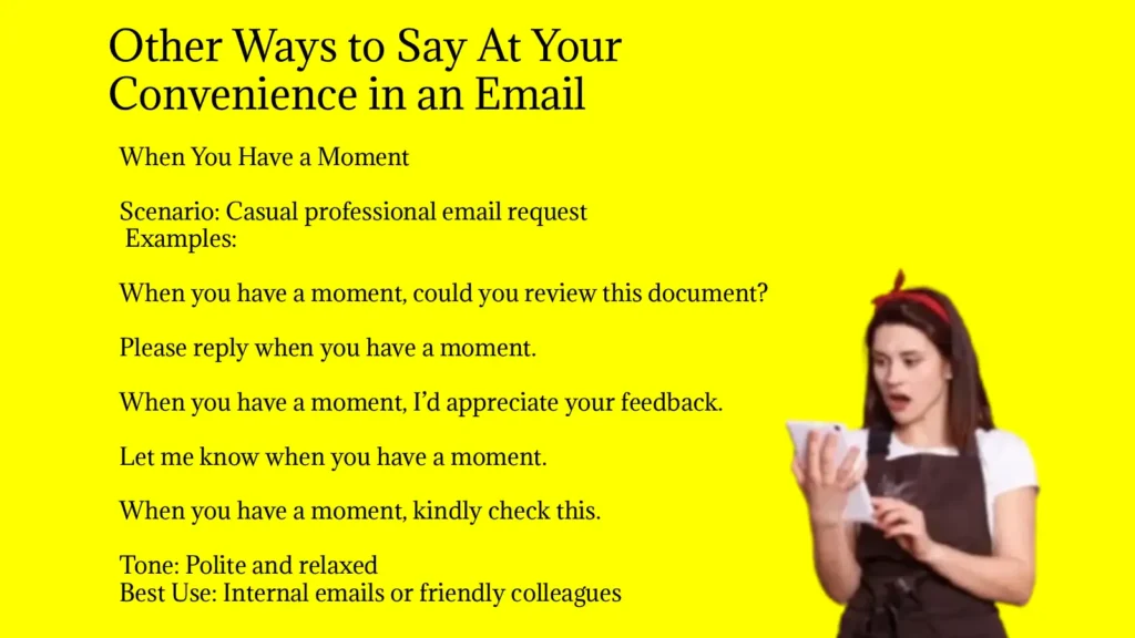 Other Ways to Say At Your Convenience in an Email
