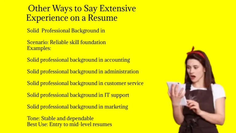 Other Ways to Say Extensive Experience on a Resume