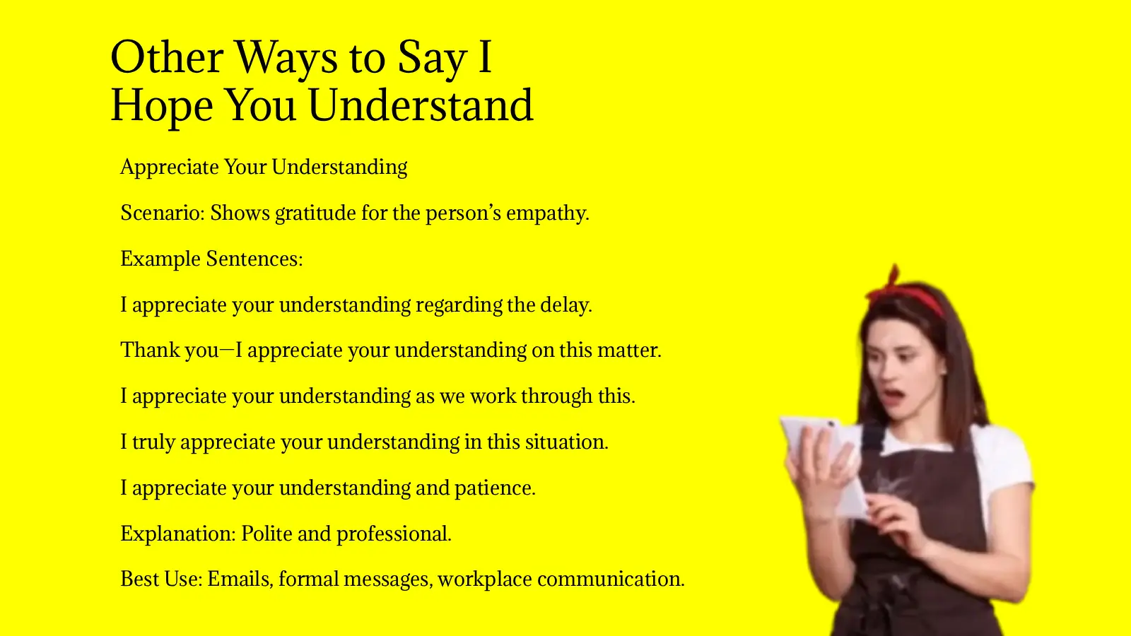 37 Other Ways to Say I Hope You Understand (With Examples)