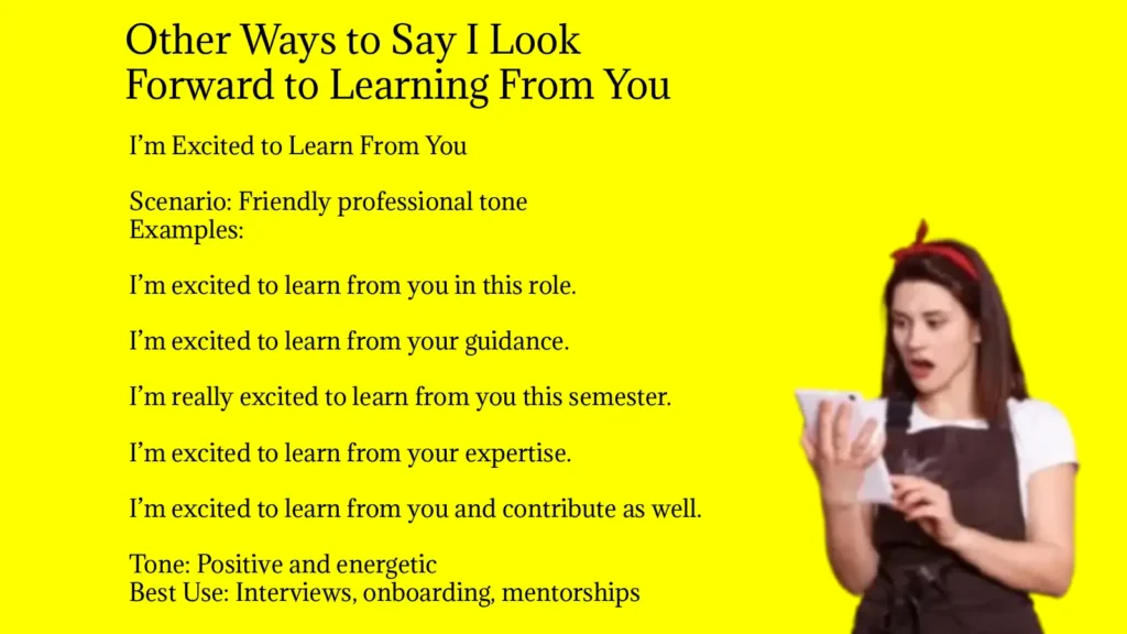 Other Ways to Say I Look Forward to Learning From You