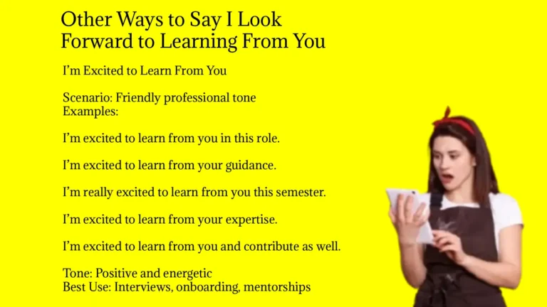 Other Ways to Say I Look Forward to Learning From You