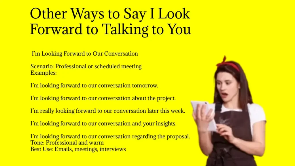 Other Ways to Say I Look Forward to Talking to You