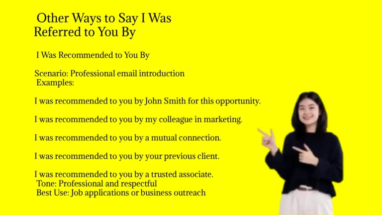 Other Ways to Say I Was Referred to You By