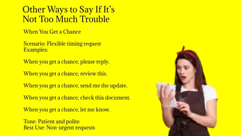 Other Ways to Say If It’s Not Too Much Trouble