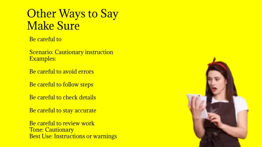 Other Ways to Say Make Sure
