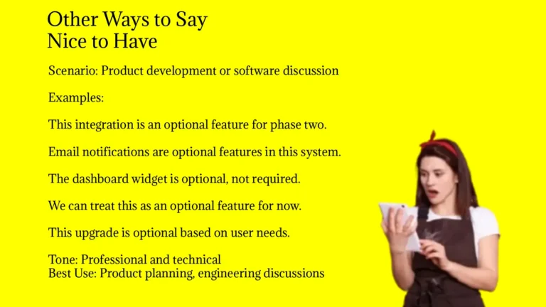 Other Ways to Say Nice to Have