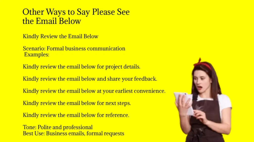 Other Ways to Say Please See the Email Below