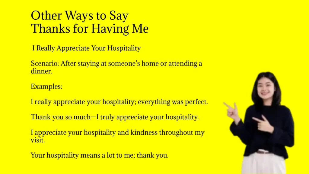 Other Ways to Say Thanks for Having Me