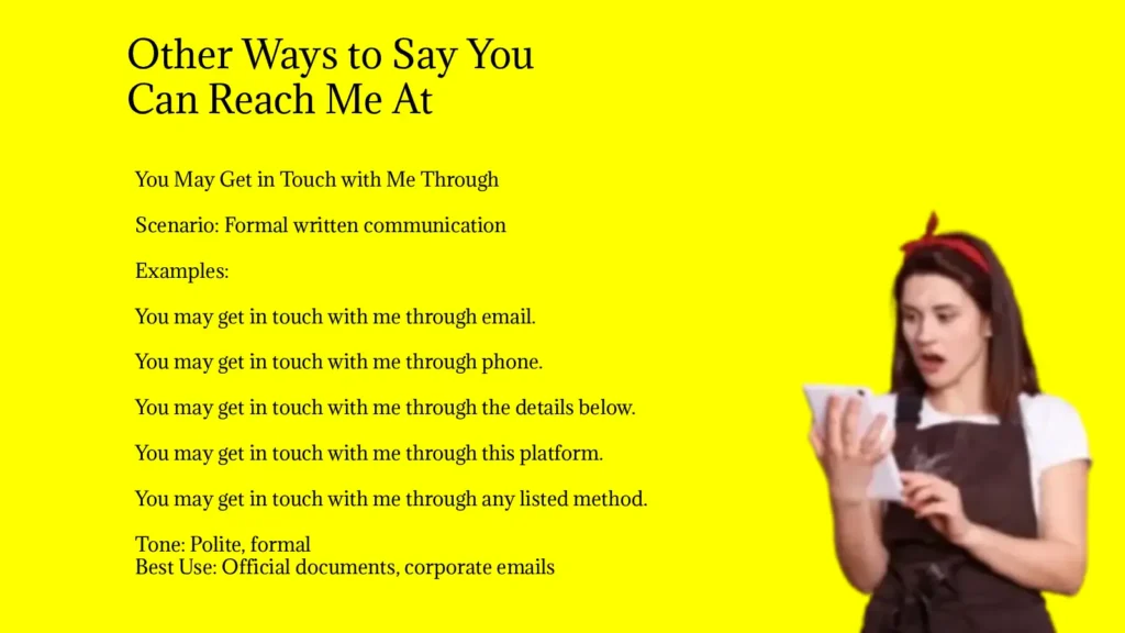 Other Ways to Say You Can Reach Me At