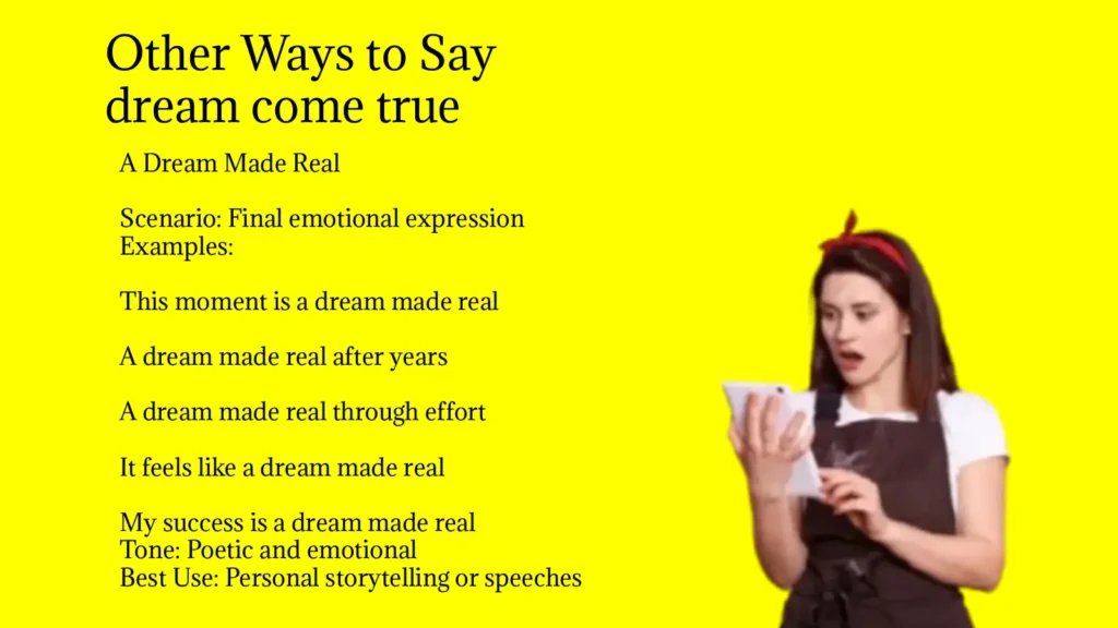 Other Ways to Say dream come true