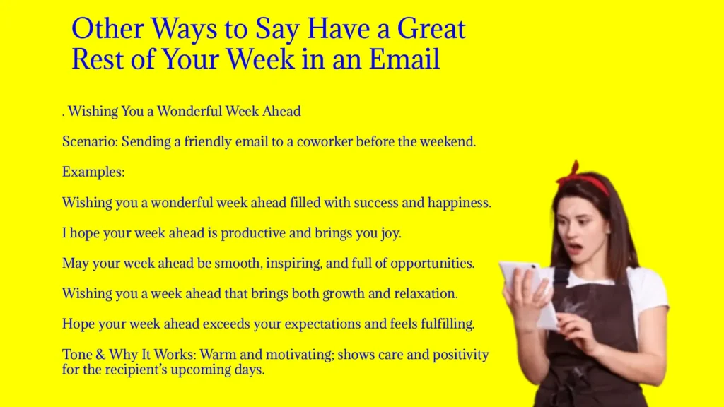 Other Ways to Say Have a Great Rest of Your Week in an Email