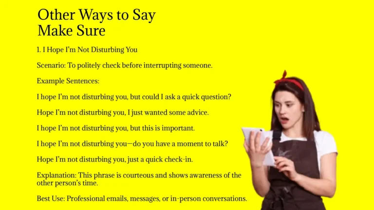 Other Ways to Say Sorry to Bother You