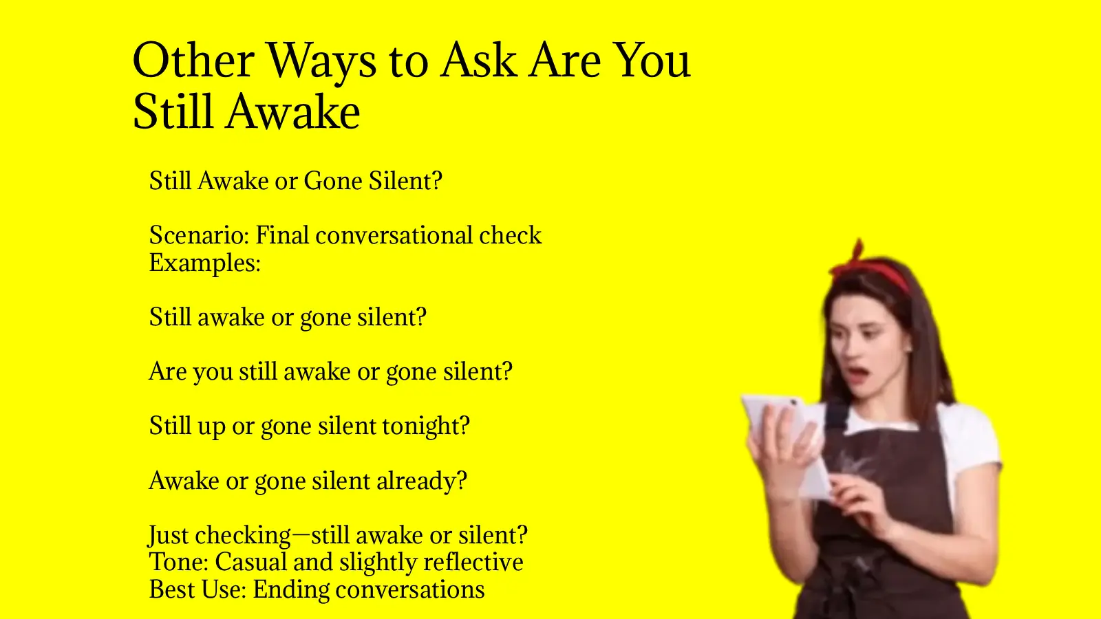 47 Other Ways to Ask Are You Still Awake 2026 Guide + Examples