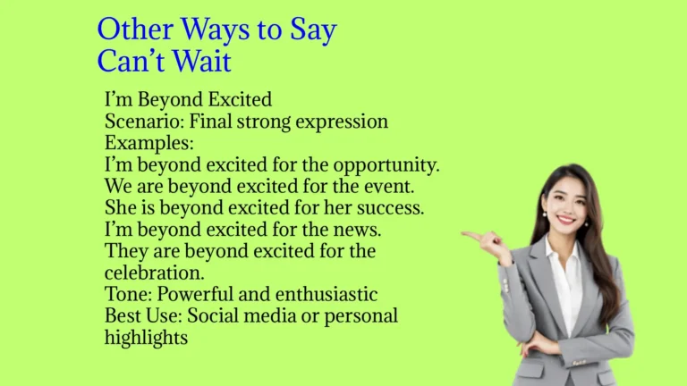 Other Ways to Say Can’t Wait