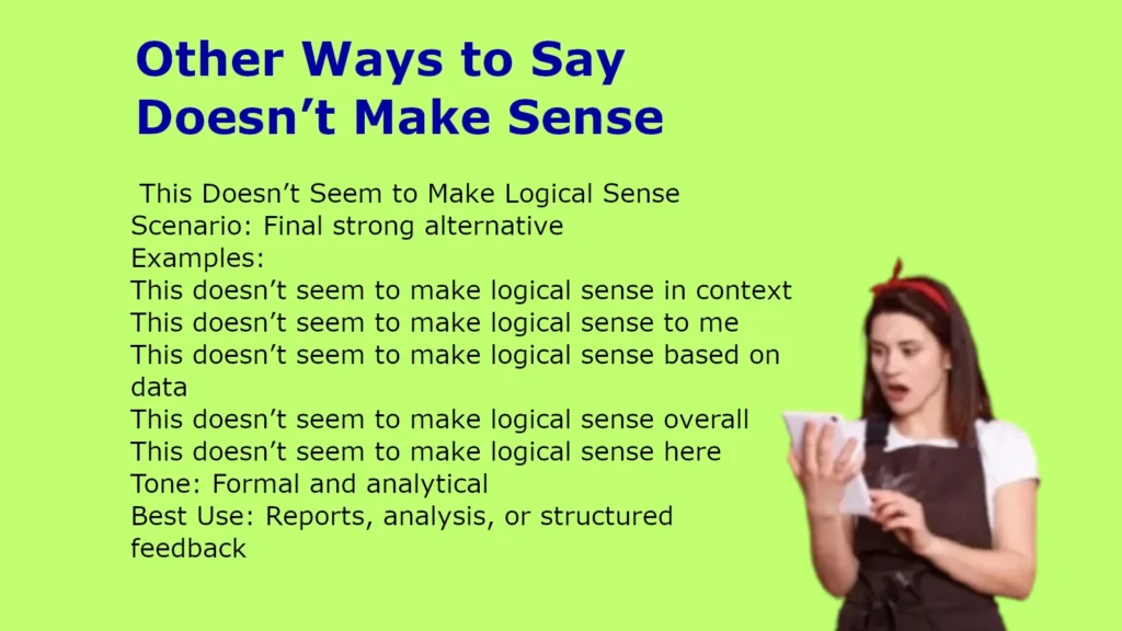 Other Ways to Say Doesn’t Make Sense