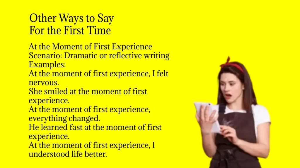 Other Ways to Say For the First Time