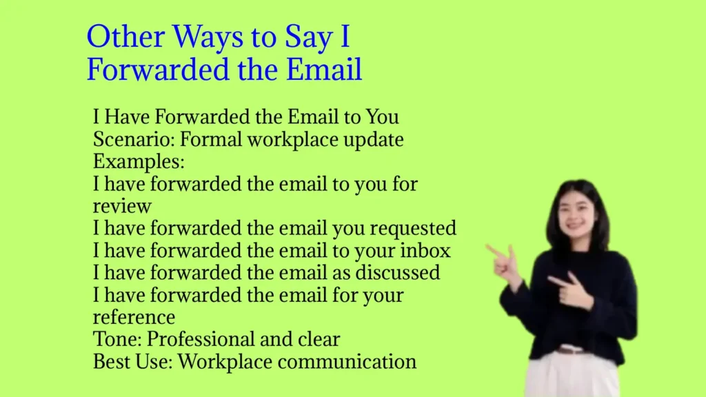Other Ways to Say I Forwarded the Email