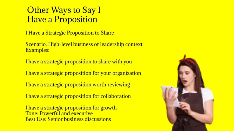Other Ways to Say I Have a Proposition