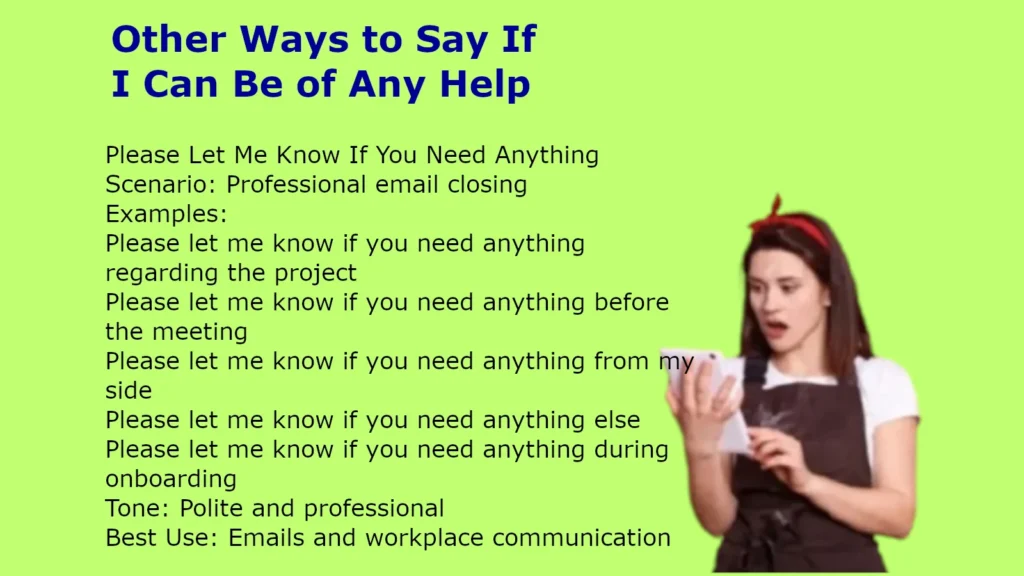 Other Ways to Say If I Can Be of Any Help