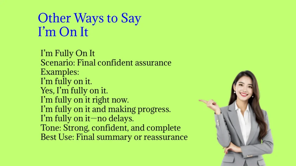 Other Ways to Say I’m On It