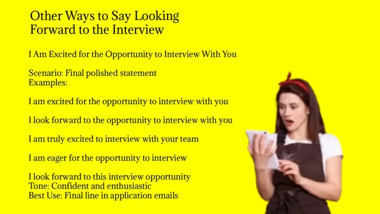 Other Ways to Say Looking Forward to the Interview