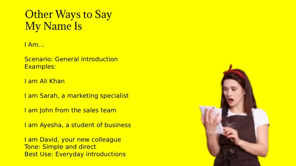 Other Ways to Say My Name Is