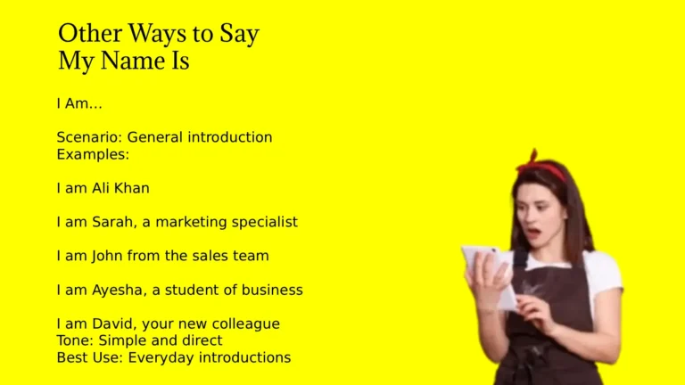 Other Ways to Say My Name Is