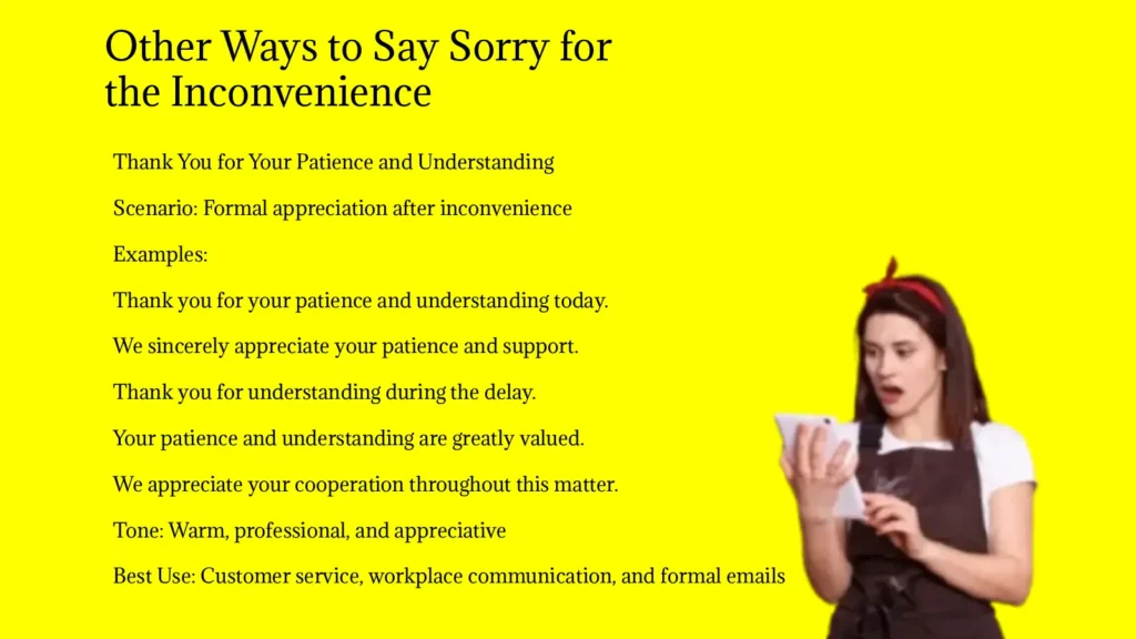 Other Ways to Say Sorry for the Inconvenience