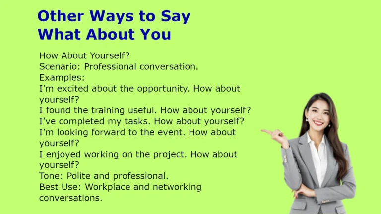 Other Ways to Say What About You