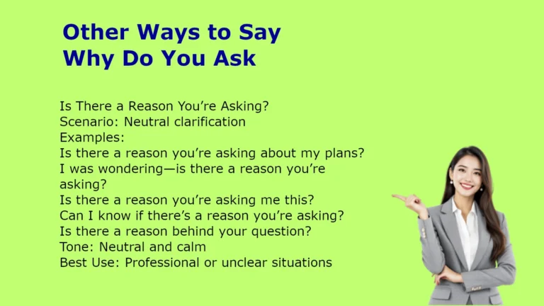 Other Ways to Say Why Do You Ask