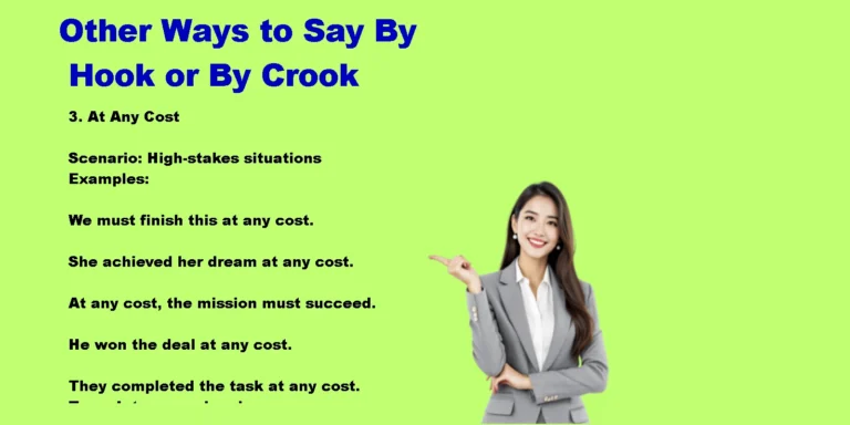 Other Ways to Say By Hook or By Crook