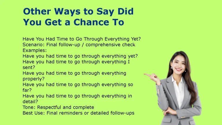 Other Ways to Say Did You Get a Chance To