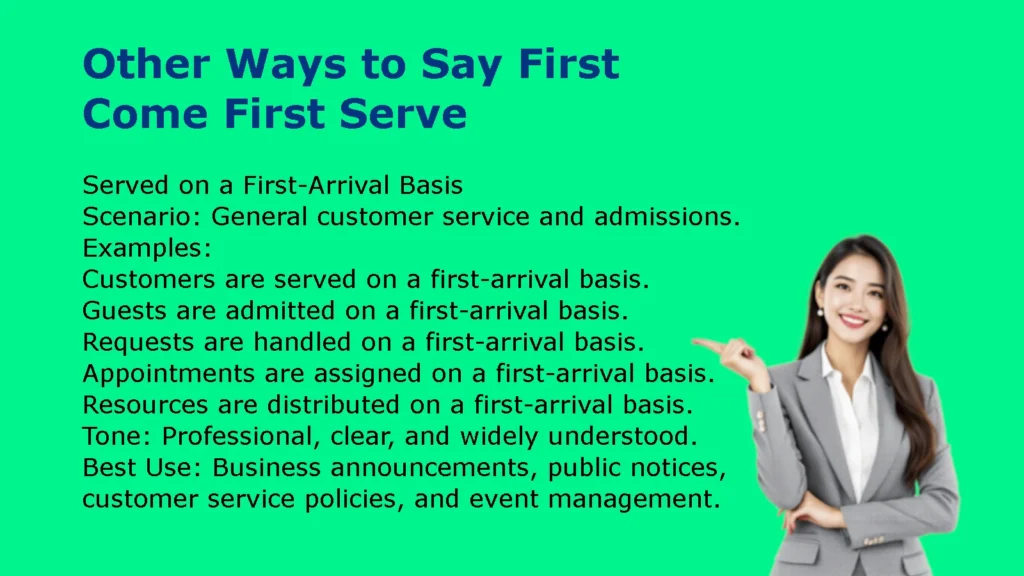 Other Ways to Say First Come First Serve
