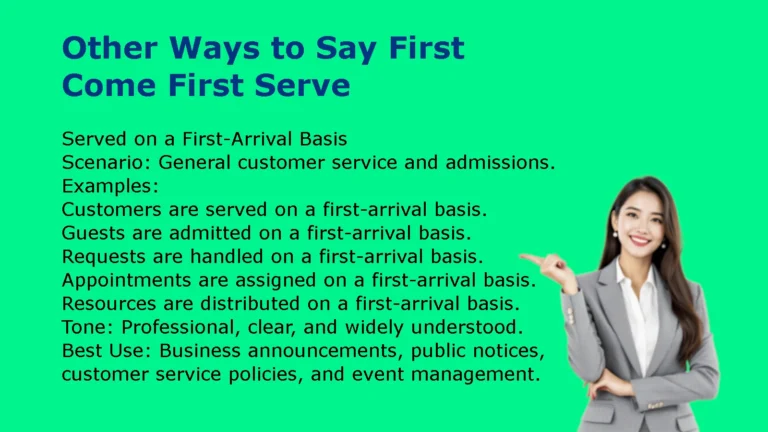 Other Ways to Say First Come First Serve