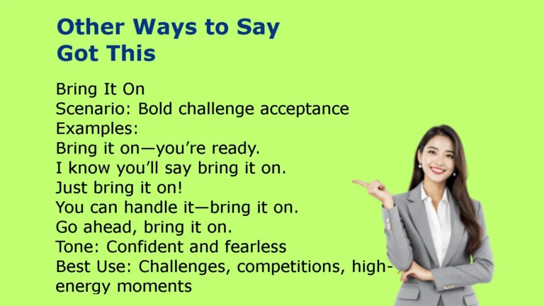 Other Ways to Say Got This