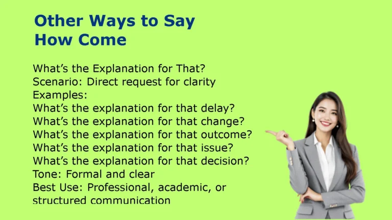 Other Ways to Say How Come