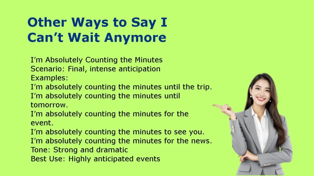 Other Ways to Say I Can’t Wait Anymore
