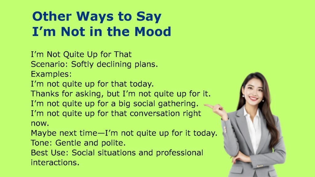 Other Ways to Say I’m Not in the Mood