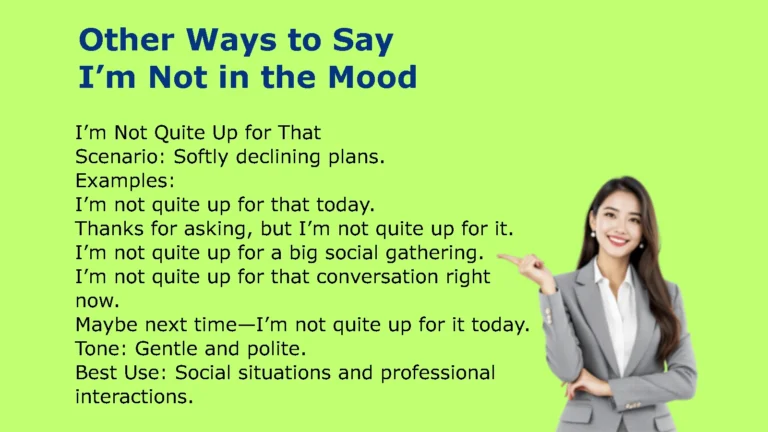 Other Ways to Say I’m Not in the Mood